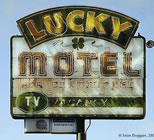 Steve Wyrick now owns this Lucky Motel sign