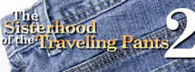 Sisterhood of the Traveling Pants 2