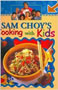 Sam Choy’s Cooking With Kids - by Sam Choy
