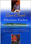 Sam Choy’s Polynesian Kitchen - by Sam Choy