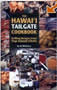 The Hawai’i Tailgate Cookbook - by Jo McGarry