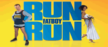 RUN FATBOY RUN